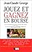 Jouez et gagnez en bourse 2000 (French Edition) by 