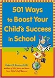 501 Ways to Boost Your Child's Success In School  