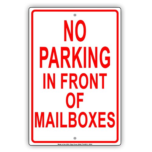No Parking In Front Of Mailbox Tow Away Towing Mail Man Aluminum Sign 8