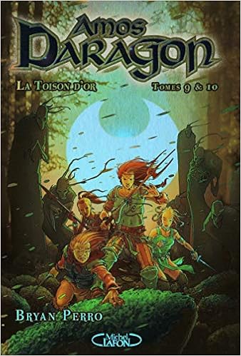 Amos Daragon Tomes 9 Et 10 Le Toison D Or French Edition Perro Bryan Garcia Patrice 9782749909707 Amazon Com Books