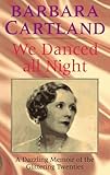 Front cover for the book We Danced All Night by Barbara Cartland