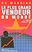 LE PLUS GRAND VENDEUR DU MONDE. Tome 2, suite et fin by