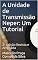 Livro A Unidade de Transmissão Neper: Um Tutorial: 2ª Edição Revista e Ampliada
