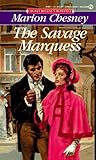 Front cover for the book The Savage Marquess by Marion Chesney