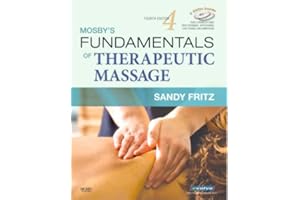 Mosby's Fundamentals of Therapeutic Massage
