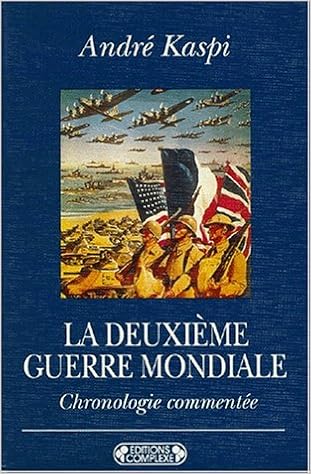 La Deuxieme Guerre Mondiale Chronologie Commentée Amazon - 