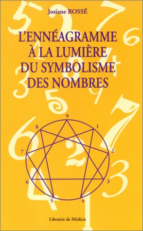 l'enneagramme a la lumiere du symbolisme des nombres by Josiane Rossé (Mass Market Paperback)
