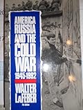 America, Russia, and the Cold War, 1945-1992, Lafeber, Walter, 0070358532