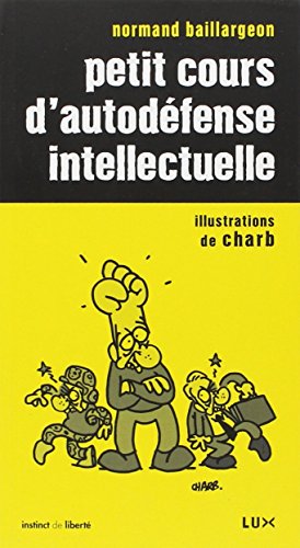 Petit cours d'autodéfense intellectuelle