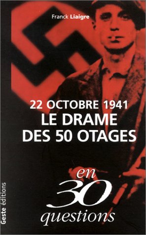 22 octobre 1941, le drame des 50 otages