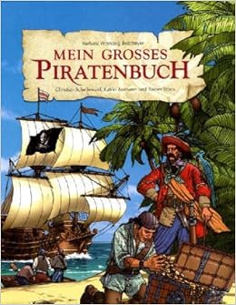 Mein Grosses Piratenbuch Amazon De Wernsing Bottmeyer Barbara Schellewald Christian Assmann Katrin Bucher