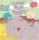 Stanley An Elephant Never Forgets