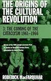 The Origins of the Cultural Revolution, Volume 3