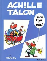 ACHILLE TALON TOME 4 : MON FILS A MOI