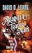 Arabella The Traitor of Mars (The Adventures of Arabella Ashby) by David D. Levine