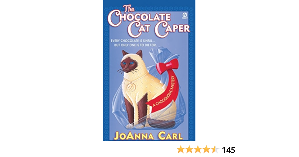 Amazon Com The Chocolate Cat Caper Chocoholic Mysteries No 1 Carl Joanna Books