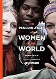 The Penguin Atlas of Women in the World: Fourth Edition by Joni Seager