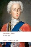Waverley: or 'Tis Sixty Years Since (Oxford World's Classics)