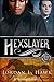 Hexslayer (Hexworld Book 3) by Jordan L. Hawk