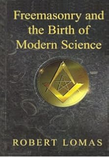 Freemasonry and the Birth of Modern Science