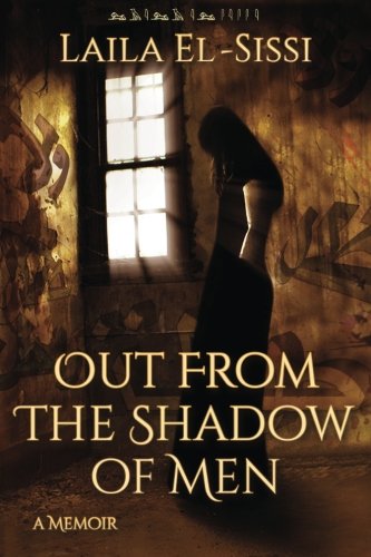 Out From The Shadow of Men