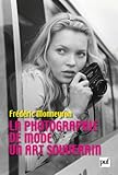 La photographie de mode: Un art souverain (Perspectives critiques) (French Edition) by