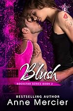 Blush (Rockstar Book 2)