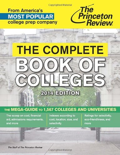 The Complete Book of Colleges, 2014 Edition (College Admissions Guides)