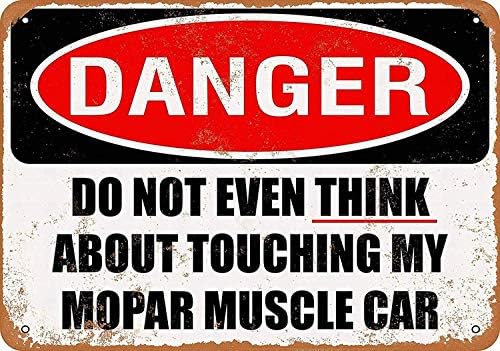 Don't Touch My Mopar Car Tin Wall Sign Retro Art Iron Painting Warning Metal Plaque Decor for Home Garden Store Bar Coffee House