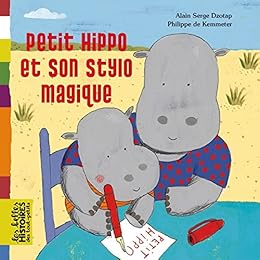 Petit Hippo et son stylo magique