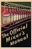 The Official Mixer's Manual by 