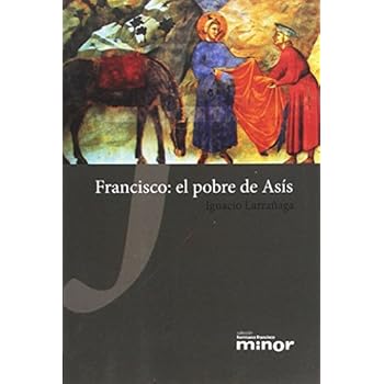 Francisco: el pobre de Asís (Hermano Francisco MINOR) Francisco: el pobre de Asís (Hermano Francisco MINOR)