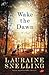Wake the Dawn: A Novel by Lauraine Snelling