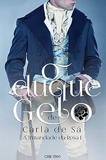 Livro O duque de gelo (A Irmandade da rosa Livro 1)