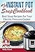 The Instant Pot Soup Cookbook: Best Soup Recipes for Your Electric Pressure Cooker (vegan chicken stew beginners guide best electric pressure cooker easy ... cooker mini for two) (Instant Pot Recipes) by Nelly Grant