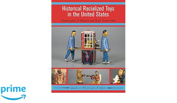Historical Racialized Toys In The United States Guides To - 