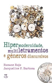 Livro Hipermodernidade, multiletramentos e gêneros discursivos (Estratégias de ensino Livro 51)