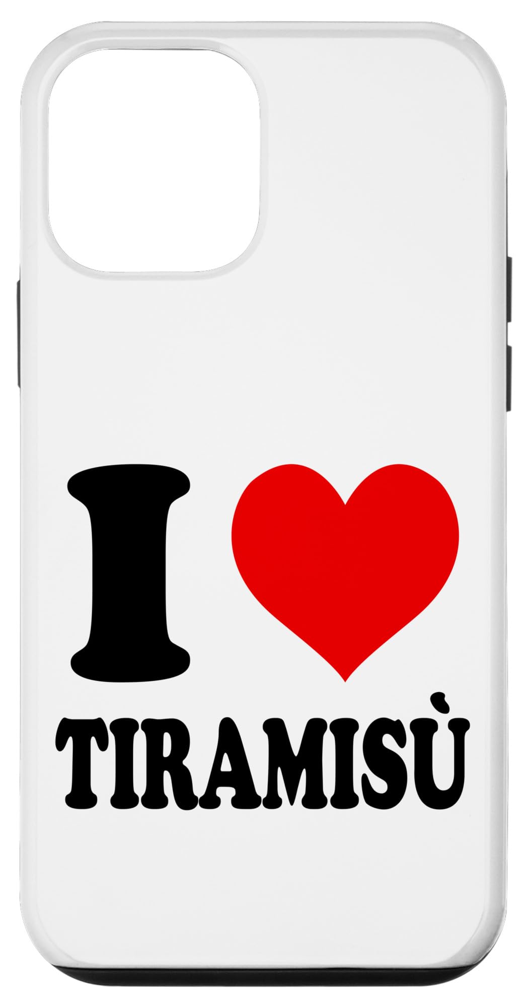 iPhone 12 mini I Love Tiramisù Tiramisu Case