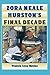 Zora Neale Hurston's Final Decade by Virginia Lynn Moylan