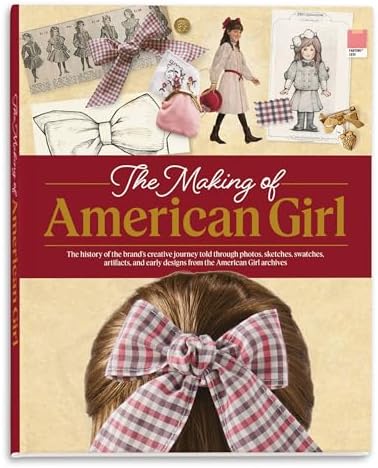 American Girl: Ultimate Visual Guide: A Celebration of the