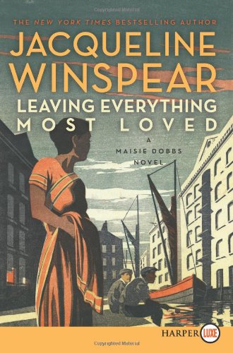 "Leaving Everything Most Loved LP - A Maisie Dobbs Novel" av Jacqueline Winspear