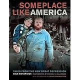Someplace Like America: Tales from the New Great Depression