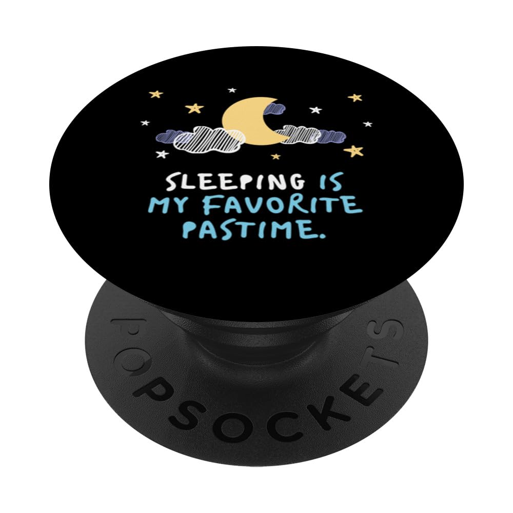 Sleeping Is My Favorite Pastime - Sleep Approved PopSockets Swappable PopGrip