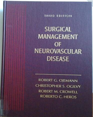 Surgical Management of Neurovascular Disease by Robert G. Ojemann