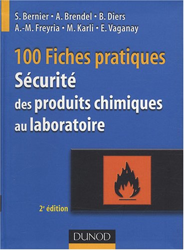 100 fiches pratiques sécurité des produits chimiques au laboratoire