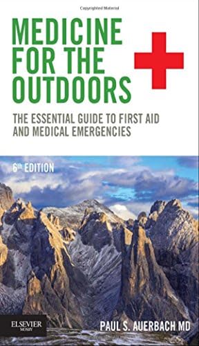 Wilderness & Travel Medicine: A Comprehensive Guide, 4th Edition