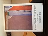 Economics and the Public Interest : A Macro Approach, Gill, Richard T., 1559340088