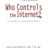 Who Controls the Internet?: Illusions of a Borderless World