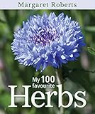 My 100 Favourite Herbs by