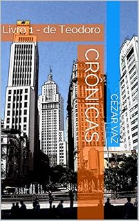 Livro CRÔNICAS: Livro 1 - de Teodoro